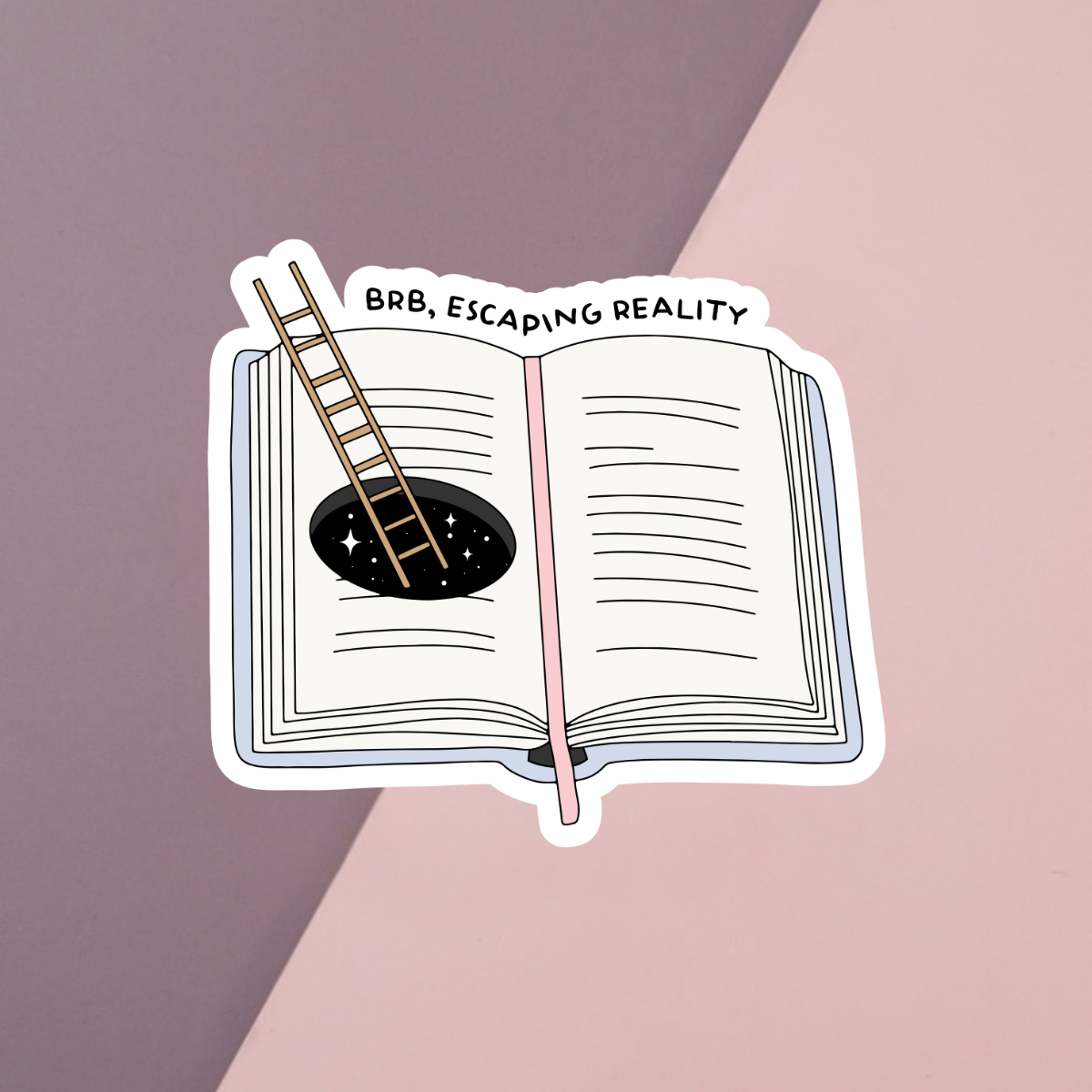 BRB Escaping Reality Sticker