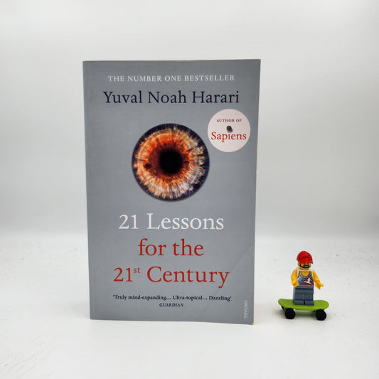 21 Lessons for the 21st Century - Yuval Noah Harari