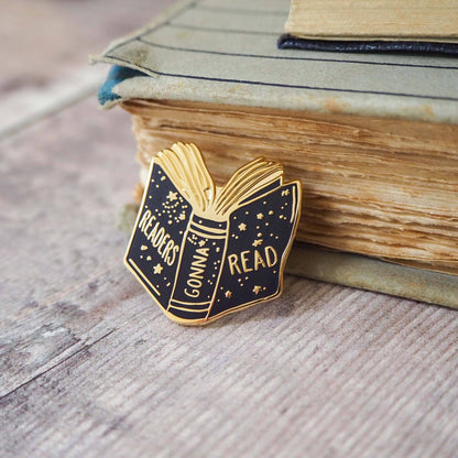 'Readers Gonna Read'- Enamel Pin