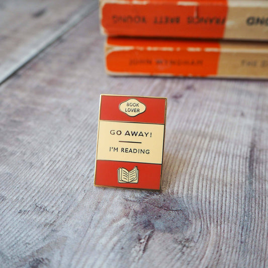 'Go Away I'm Reading' Enamel Pin