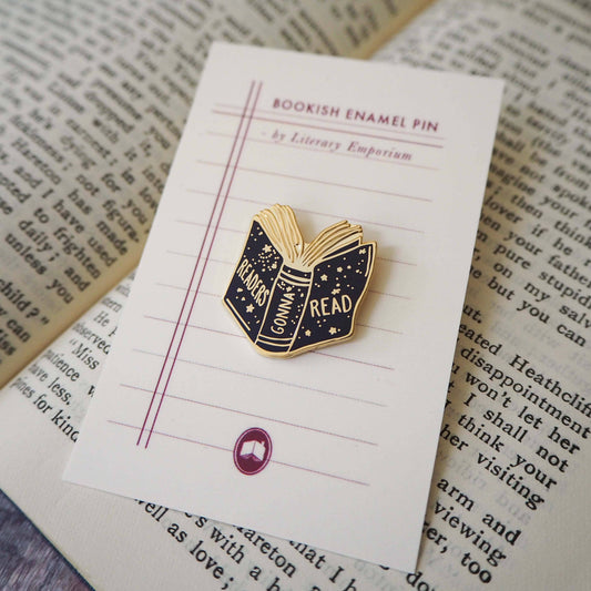 'Readers Gonna Read'- Enamel Pin