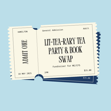 Load image into Gallery viewer, Lit-Tea-Rary Tea Party Ticket

