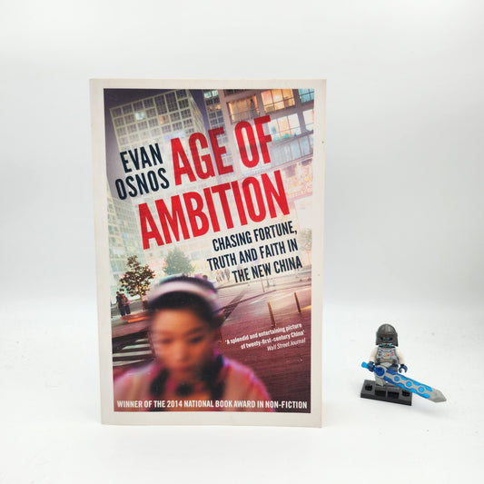 Age of Ambition - Evan Osnos
