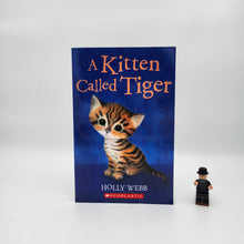 Load image into Gallery viewer, A Kitten Called Tiger (Animal Stories #38) - Holly Webb
