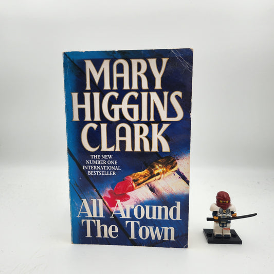 All Around the Town - Mary Higgins Clark