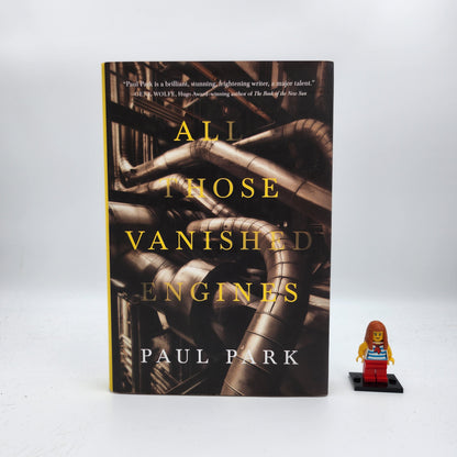 All Those Vanished Engines - Paul Park