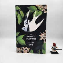 Load image into Gallery viewer, A Lover&#39;s Discourse - Xiaolu Guo
