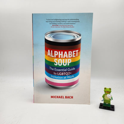 Alphabet Soup: The Essential Guide to LGBTQ2+ Inclusion at Work