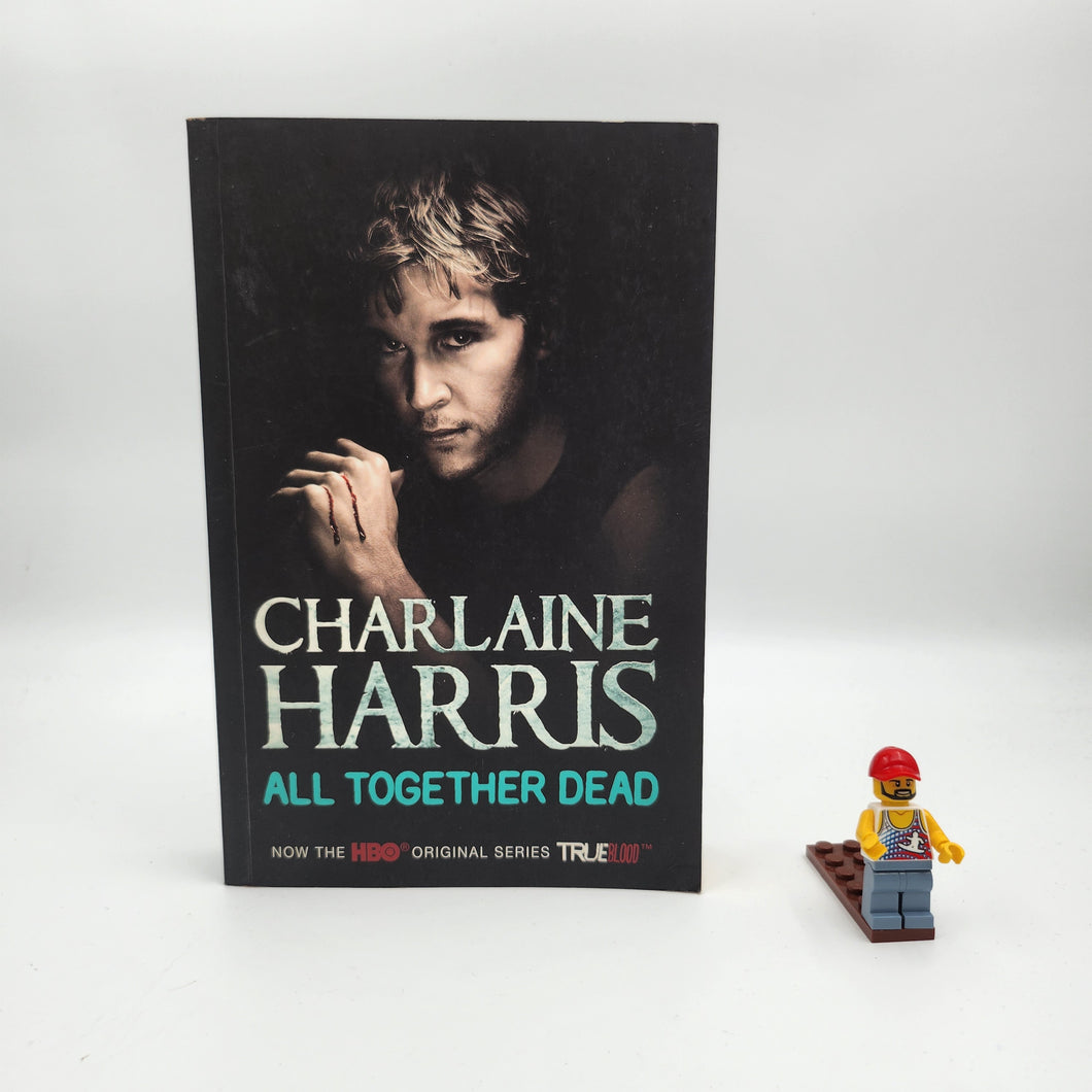 All Together Dead (Sookie Stackhouse #7) - Charlaine Harris