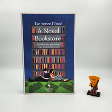 Load image into Gallery viewer, A Novel Bookstore - Laurence Cossé,
