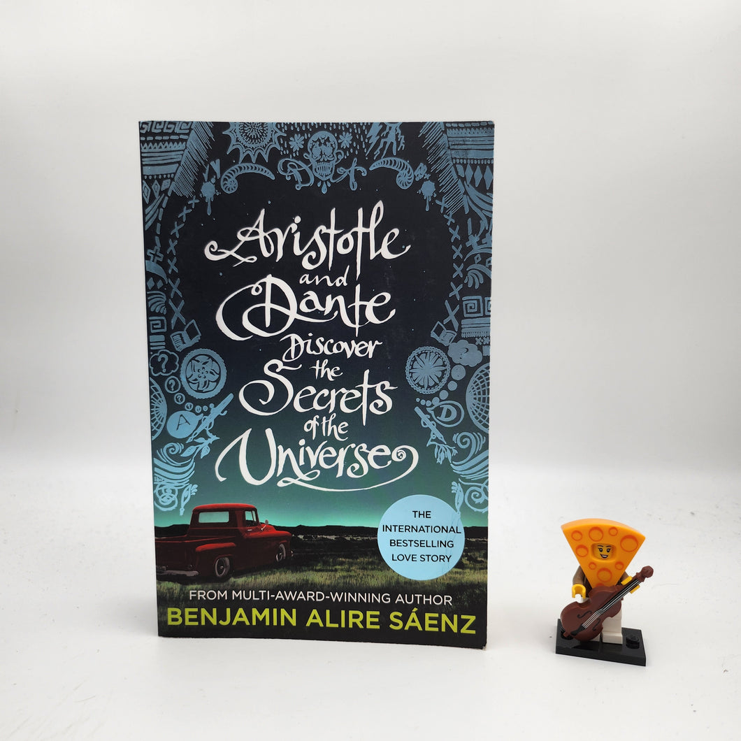 Aristotle and Dante Discover the Secrets of the Universe (Aristotle and Dante #1) - Benjamin Alire Sáenz