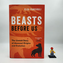Load image into Gallery viewer, Beasts Before Us: The Untold Story of Mammal Origins and Evolution - Elsa Panciroli
