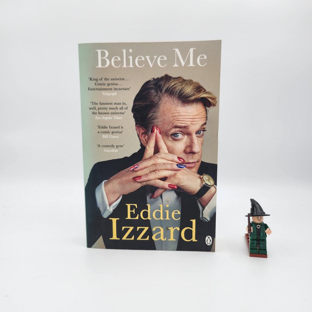 Believe Me - Eddie Izzard