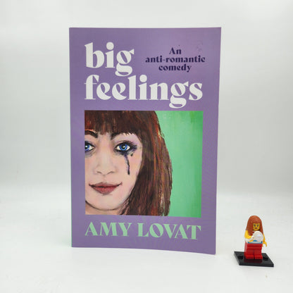 Big Feelings: An anti-romantic comedy