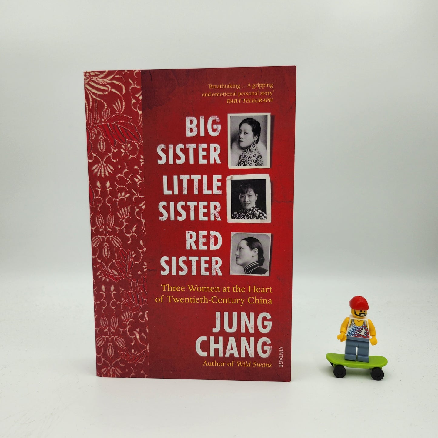 Big Sister, Little Sister, Red Sister: Three Women at the Heart of Twentieth-Century China