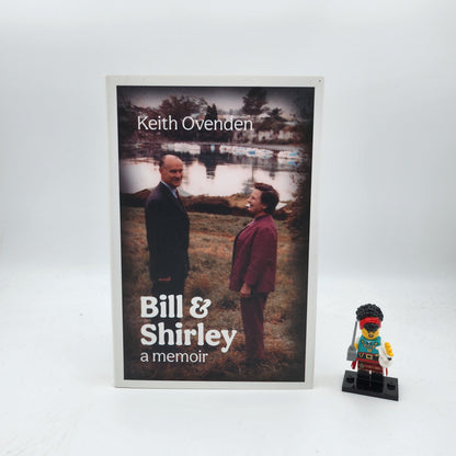 Bill & Shirley  A Memoir