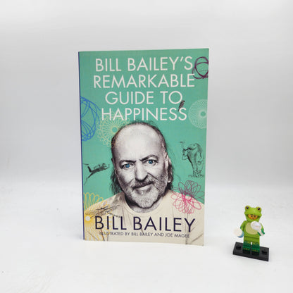 Bill Bailey's Remarkable Guide to Happiness