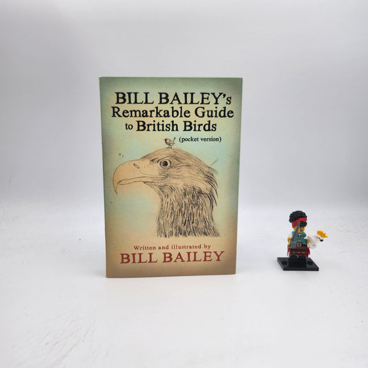 Bill Bailey's Remarkable Guide to British Birds