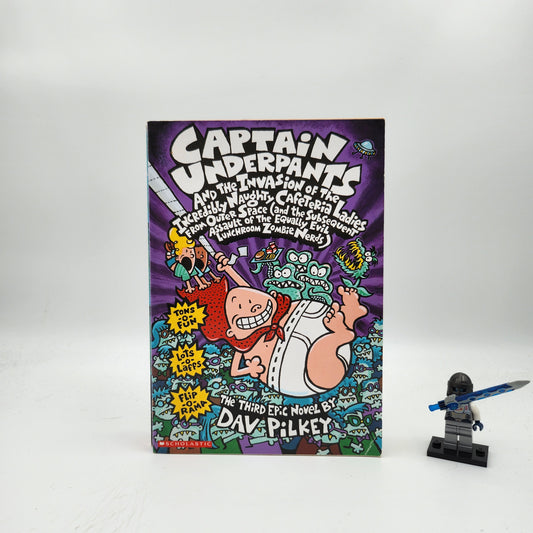 Captain Underpants and the Invasion of the Incredibly Naughty Cafeteria Ladies from Outer Space (Captain Underpants #3)