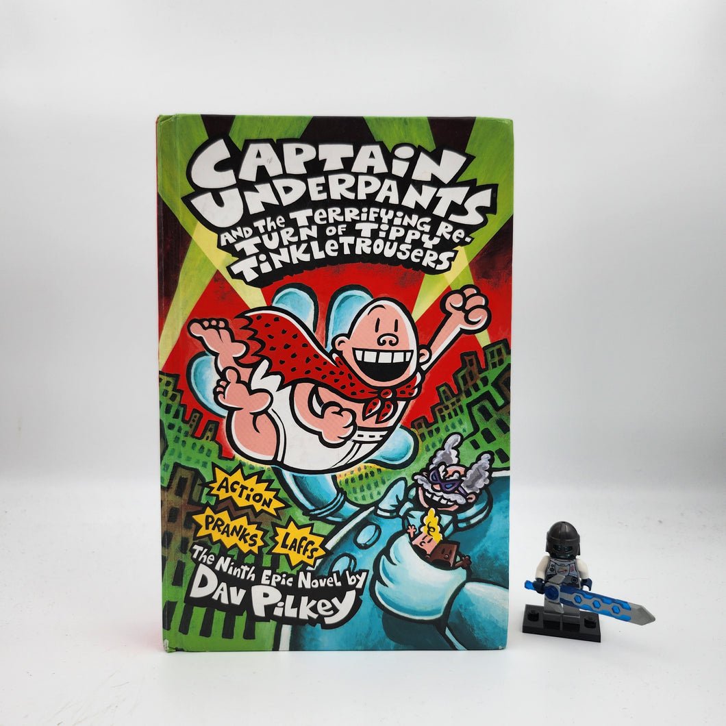 Captain Underpants and the Terrifying Return of Tippy Tinkletrousers (Captain Underpants #9) - Dav Pilkey