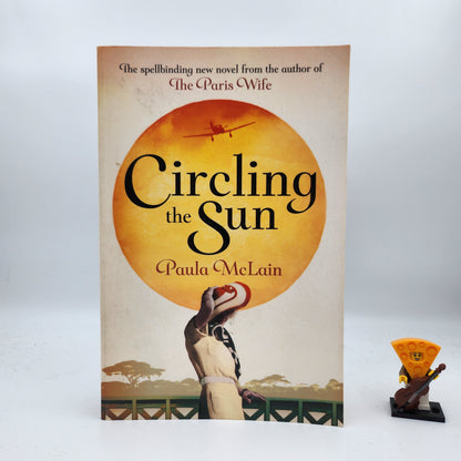 Circling the Sun - Paula McLain