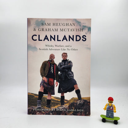 Clanlands: Whisky, Warfare, and a Scottish Adventure Like No Other