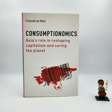 Load image into Gallery viewer, Consumptionomics: Asia&#39;s Role in Reshaping Capitalism and Saving the Planet - Chandran Nair
