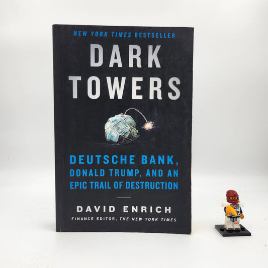 Dark Towers: Deutsche Bank, Donald Trump, and an Epic Trail of Destruction
