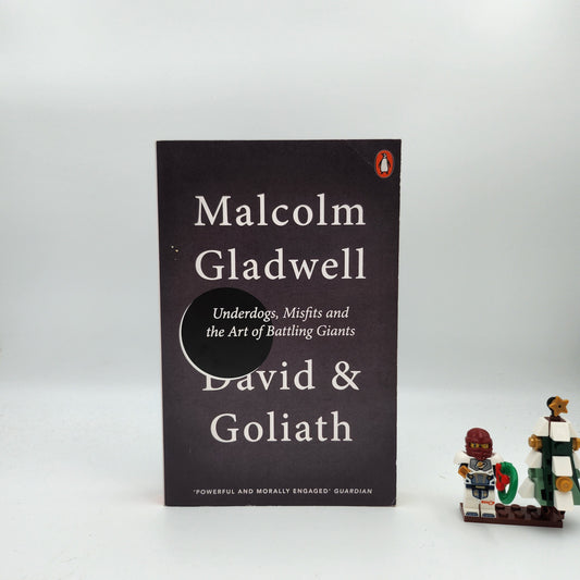 David and Goliath - Malcolm Gladwell
