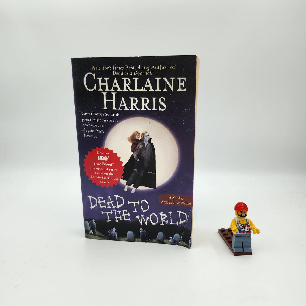 Dead To The World (Sookie Stackhouse #4) - Charlaine Harris