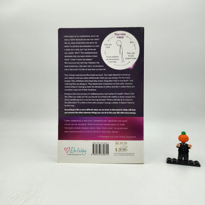 Exhausted to Energised: Dr Libby's Guide to Living Your Life with More Energy