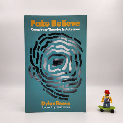 Fake Believe: Conspiracy Theories in Aotearoa