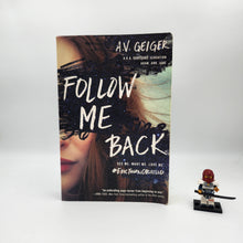 Load image into Gallery viewer, Follow Me Back (Follow Me Back #1) - A.V. Geiger
