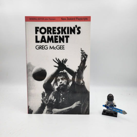 Foreskin's Lament - Greg McGee