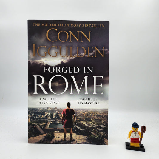 Forged in Rome - Conn Iggulden