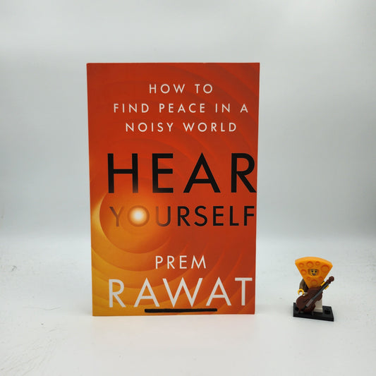 Hear Yourself : How to Find Peace in a Noisy World