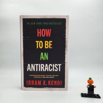 How To Be an Antiracist