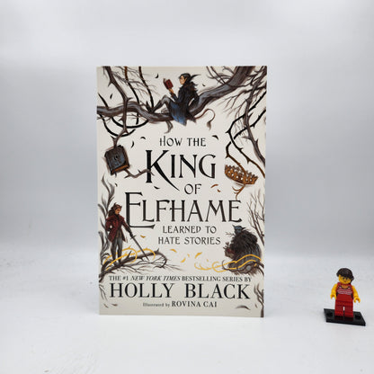 How the King of Elfhame Learned to Hate Stories (The Folk of the Air #3.5)
