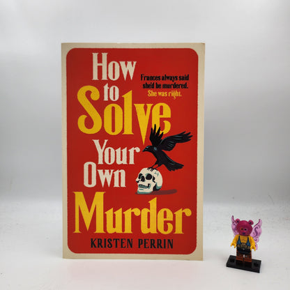 How to Solve Your Own Murder (Castle Knoll Files #1)