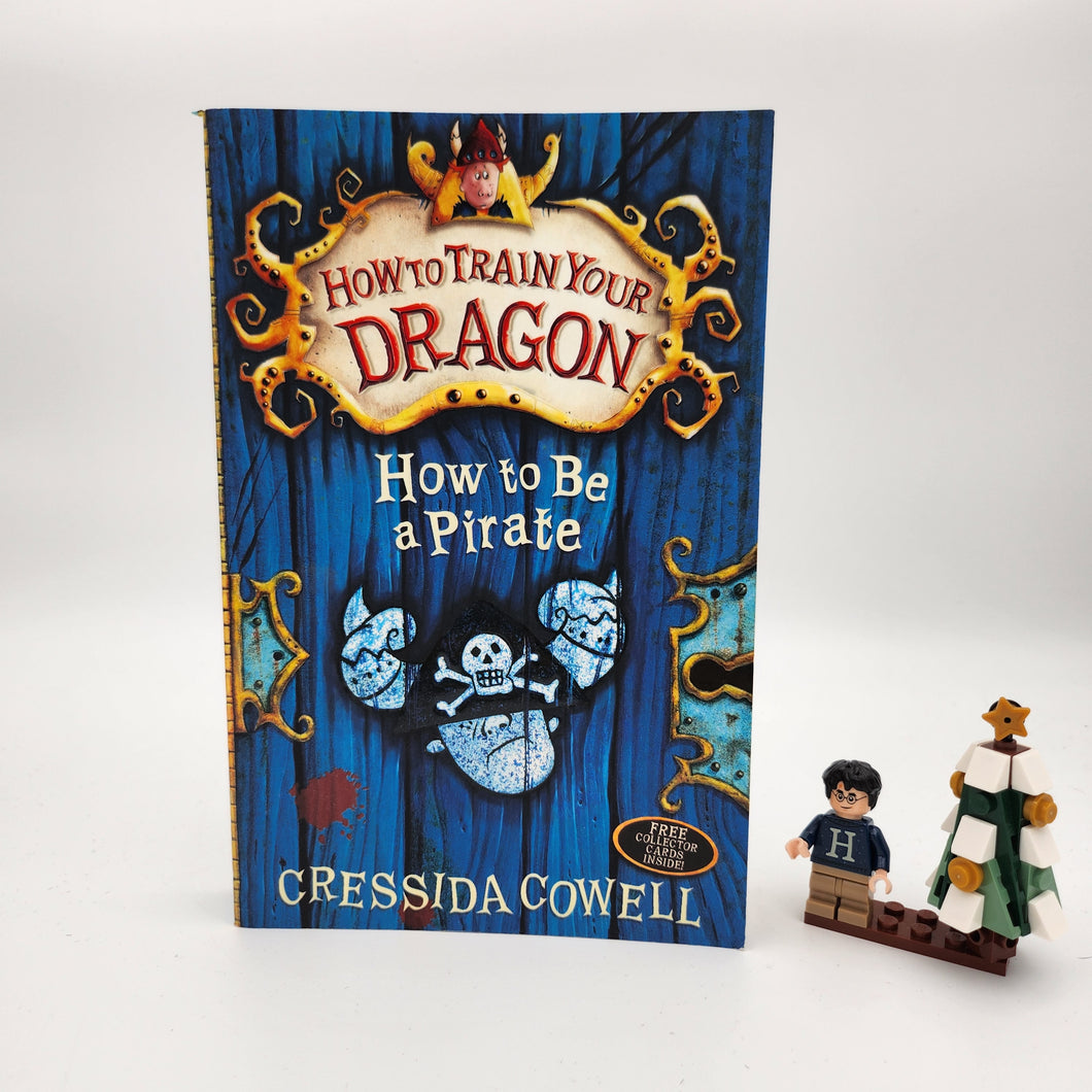 How to Be a Pirate (How to Train Your Dragon #2) - Cressida Cowell