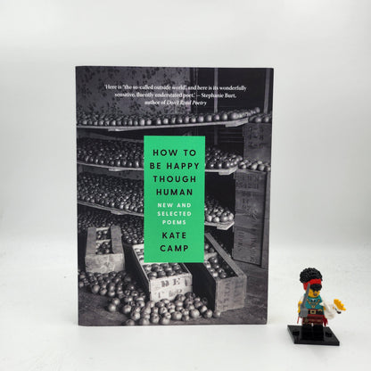 How to Be Happy Though Human: New and Selected Poems