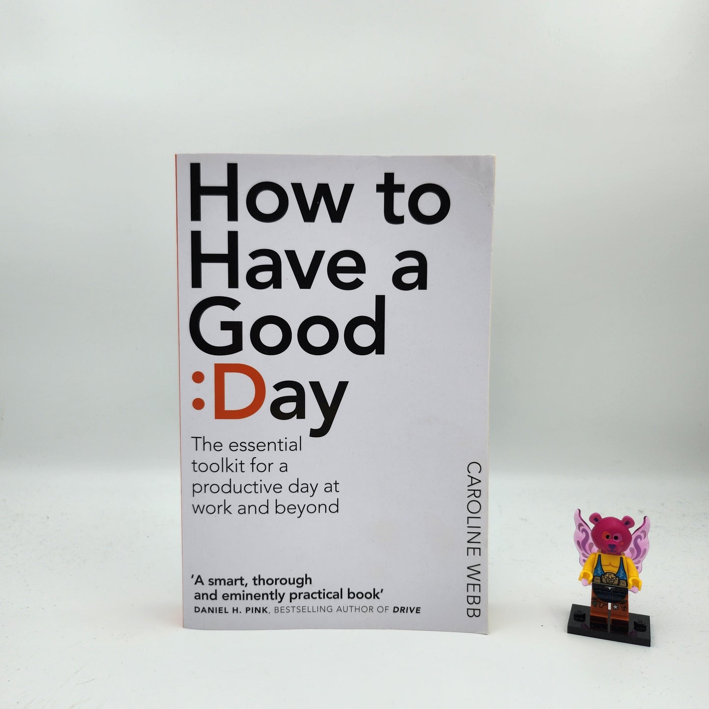 How To Have A Good Day - Caroline Webb