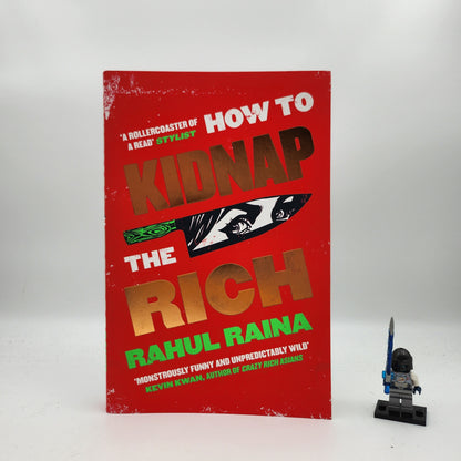 How to Kidnap the Rich - Rahul Raina