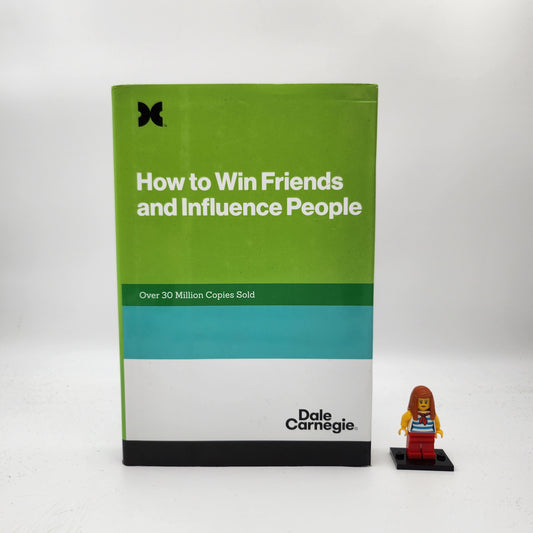 How to Win Friends and Influence People - Dale Carnegie