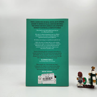 I'm Still Here: Black Dignity in a World Made for Whiteness - Austin Channing Brown