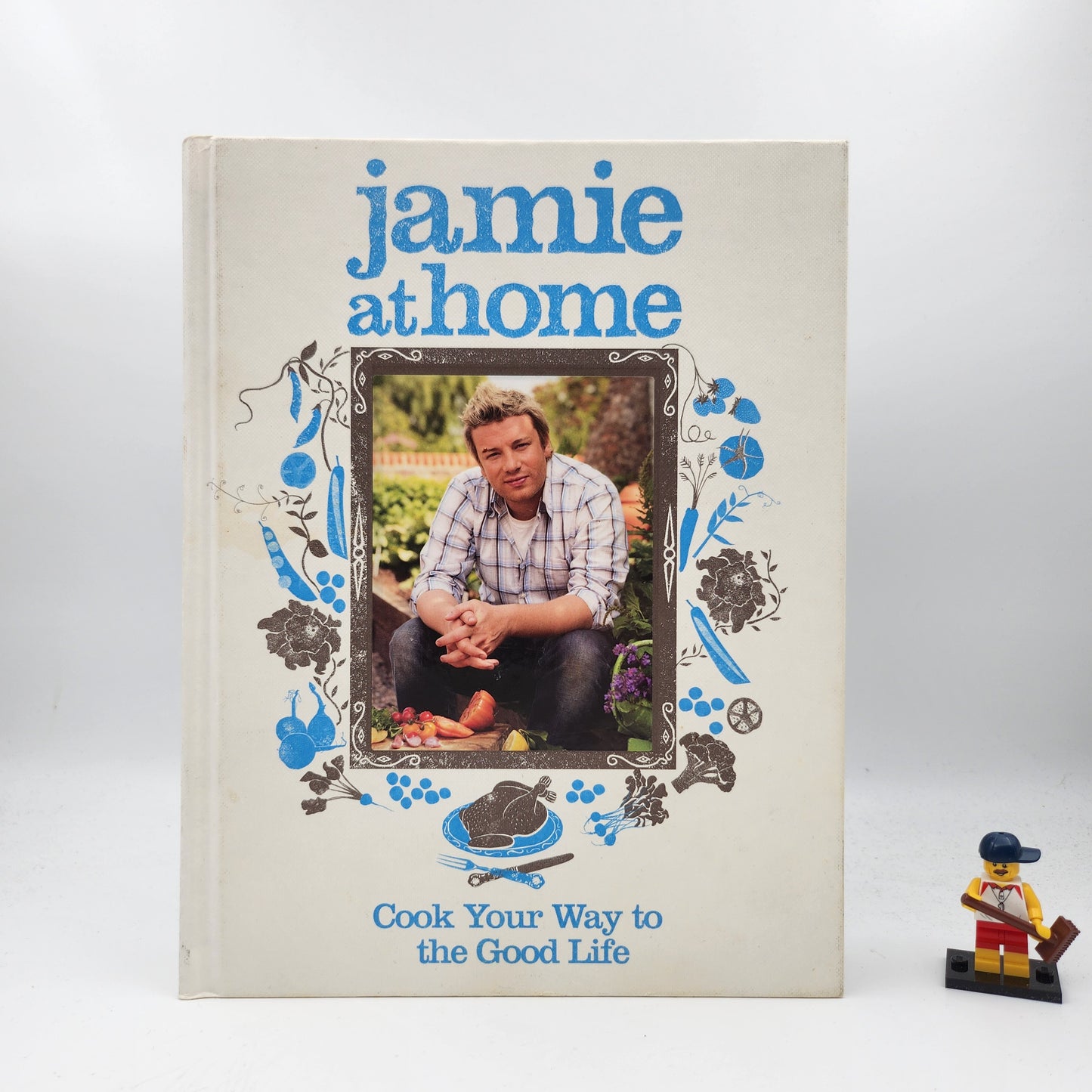 Jamie at Home: Cook Your Way to the Good Life