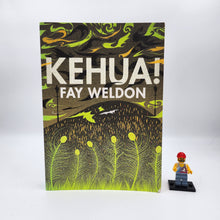 Load image into Gallery viewer, Kehua! - Fay Weldon
