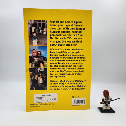 Life As a Casketeer: What the Business of Death Can Teach the Living - Francis & Kaiora Tipene