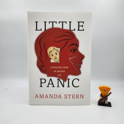 Little Panic: Dispatches from an Anxious Life