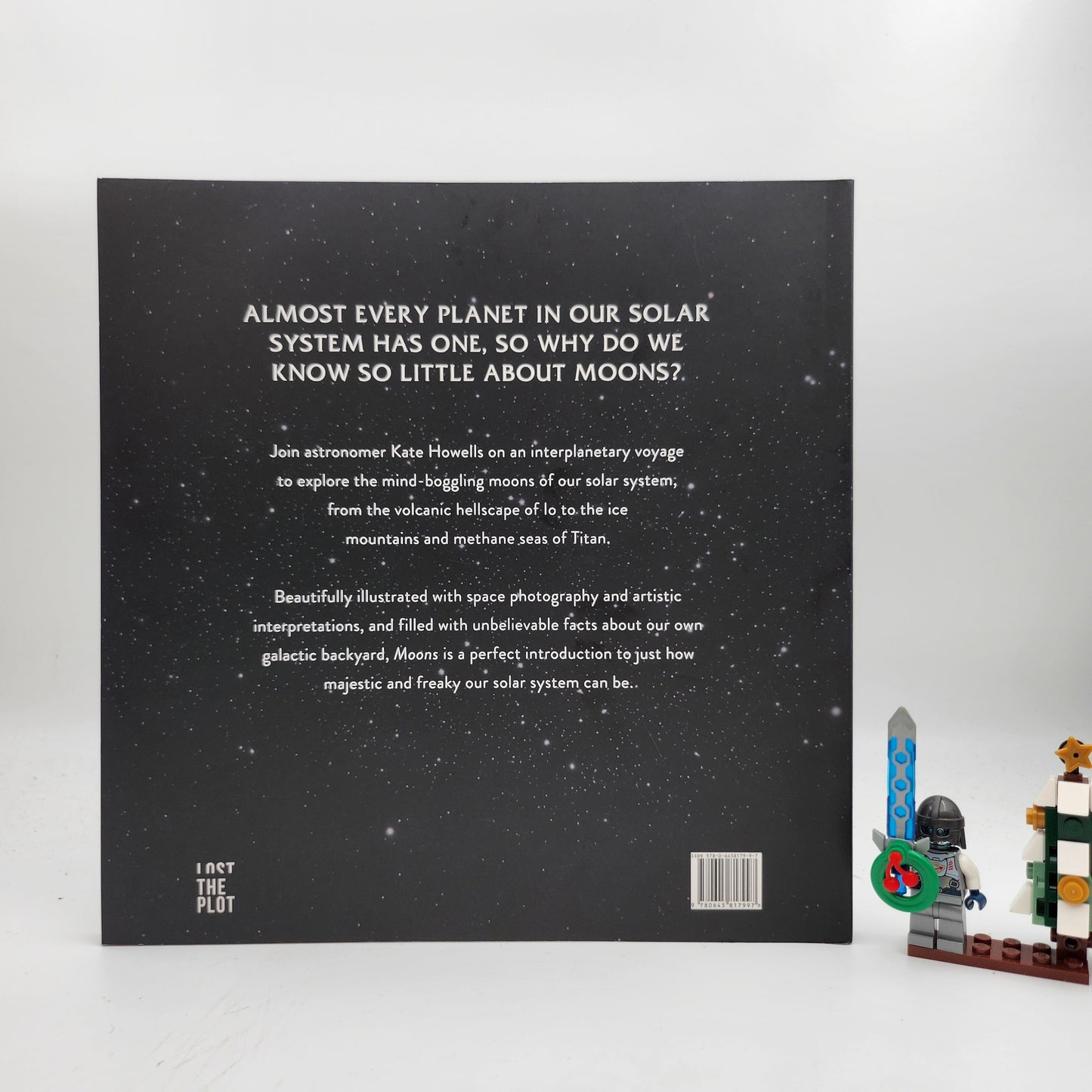 Moons: The Mysteries and Marvels of Our Solar System - Kate Howells